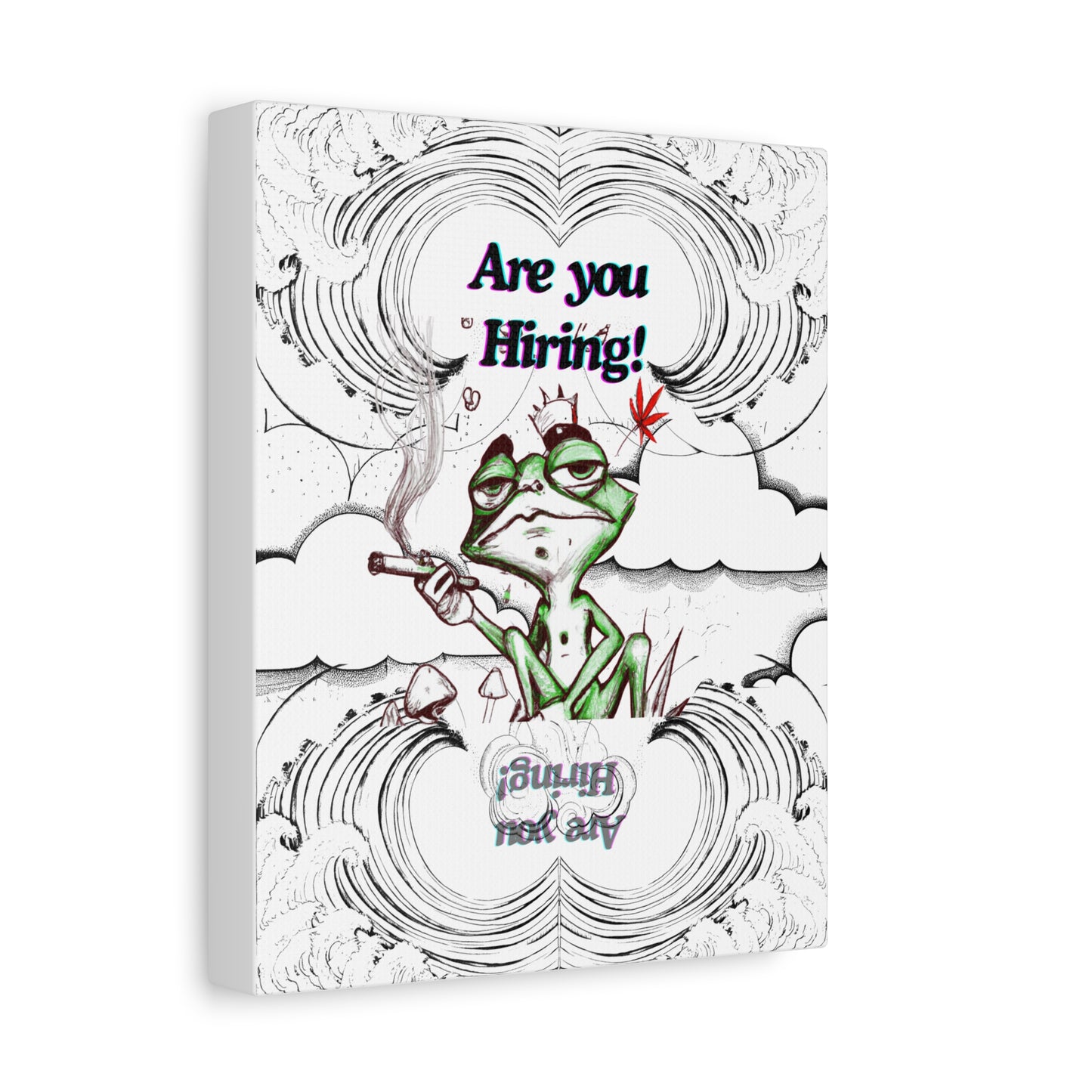 Weed Print, Funny High Frog " Are You Hiring? " Quote Poster, Wall Art Decor