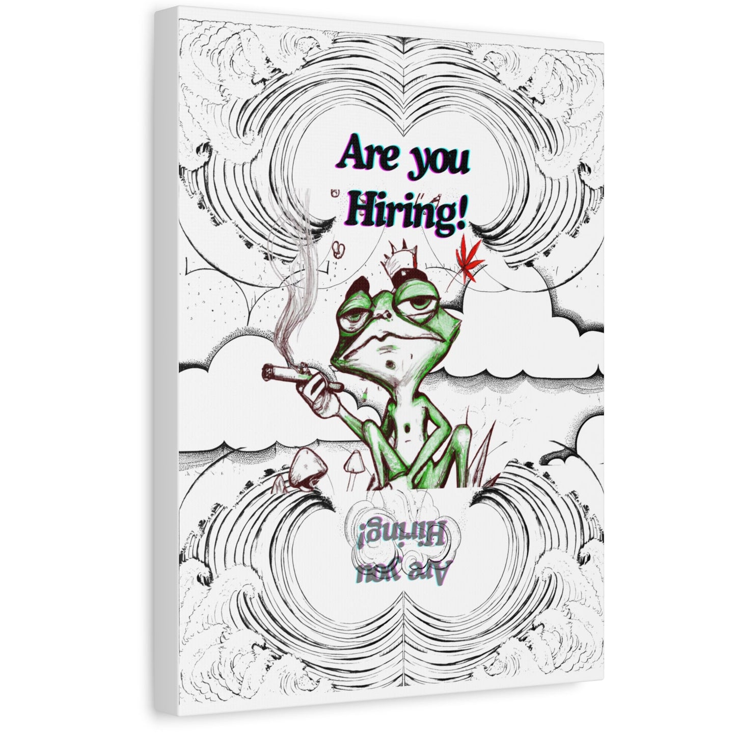 Weed Print, Funny High Frog " Are You Hiring? " Quote Poster, Wall Art Decor