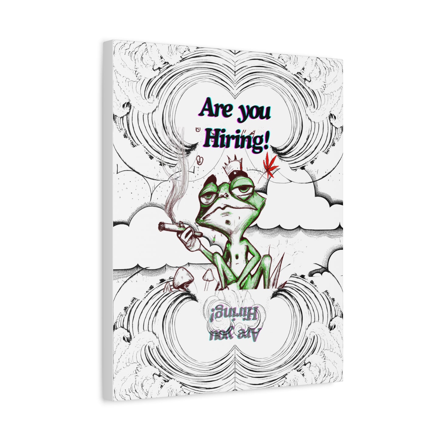 Weed Print, Funny High Frog " Are You Hiring? " Quote Poster, Wall Art Decor