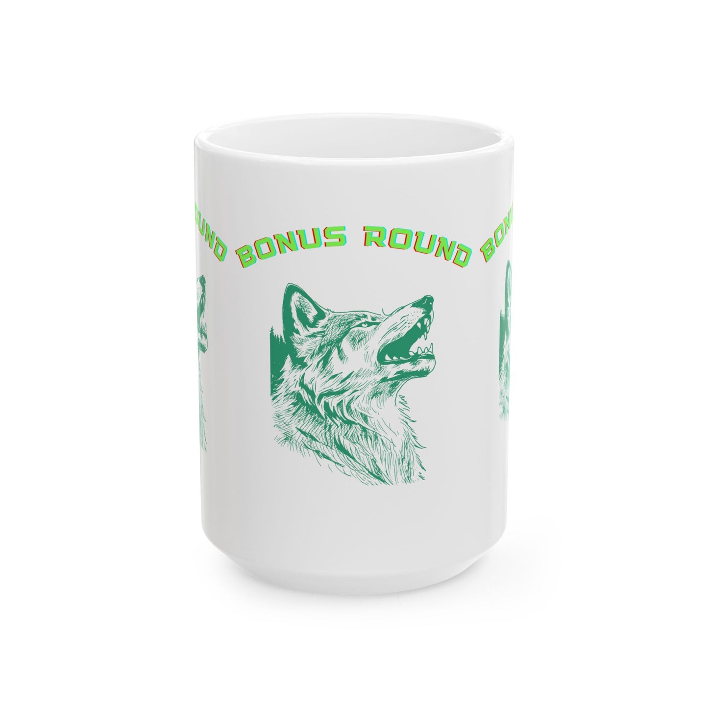 Wolf Coffee Mug,  " Bonus Round " quote, bright lettering, funny design coffee cup