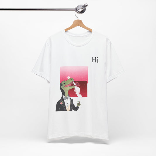 Dinosaur in a Suit Tee " Hi "