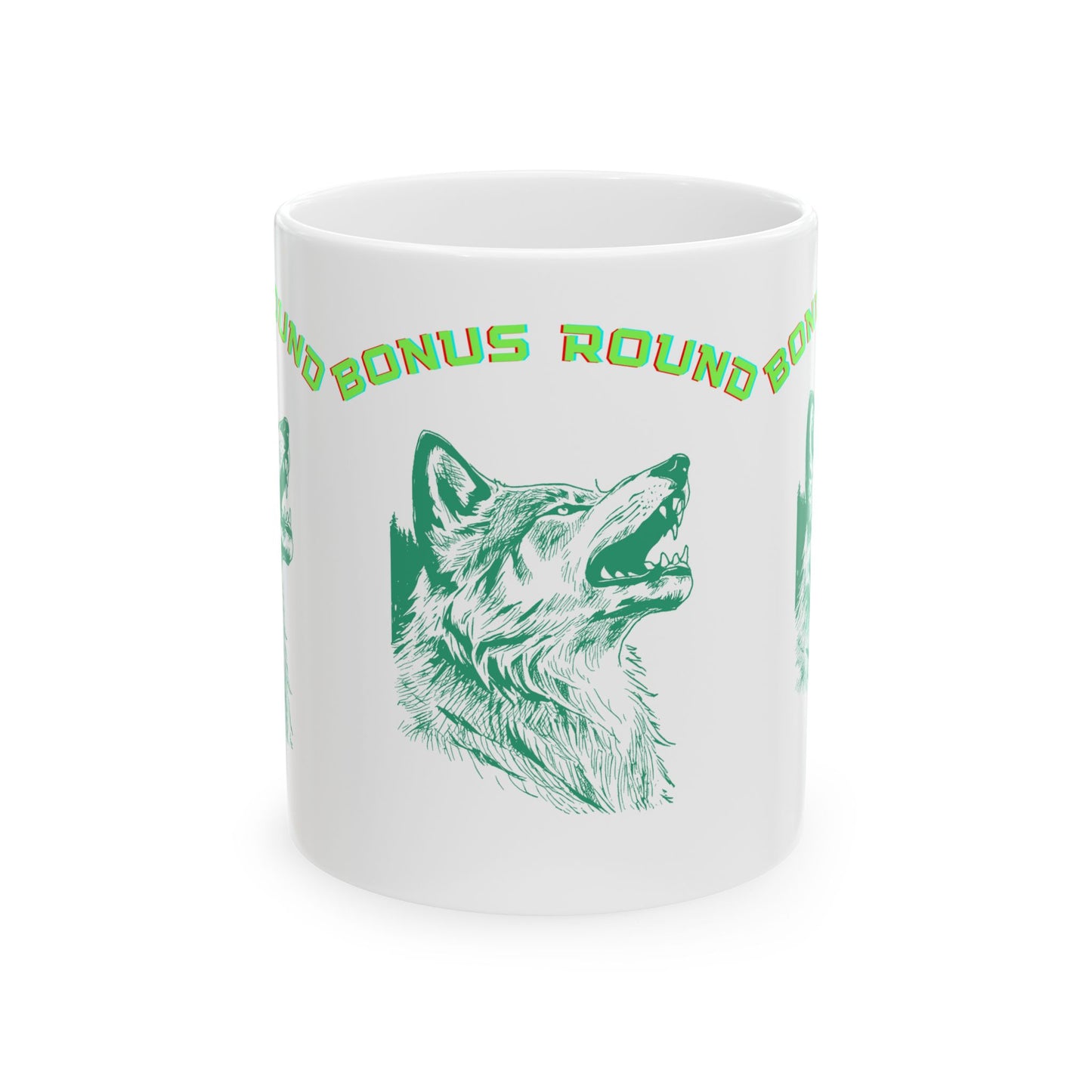 Wolf Coffee Mug,  " Bonus Round " quote, bright lettering, funny design coffee cup